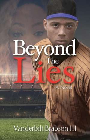 Beyond the Lies de Vanderbilt Brabson III