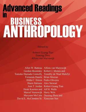 Advanced Readings in Business Anthropology de Robert Guang Tian