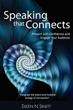 Speaking That Connects de Eileen N. Sinett