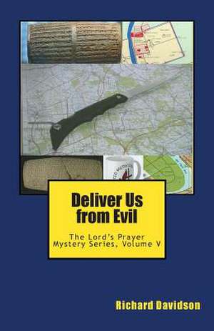 Deliver Us from Evil de Richard Davidson