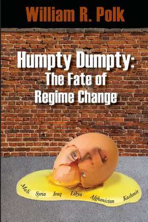 Humpty Dumpty de Polk, William R.