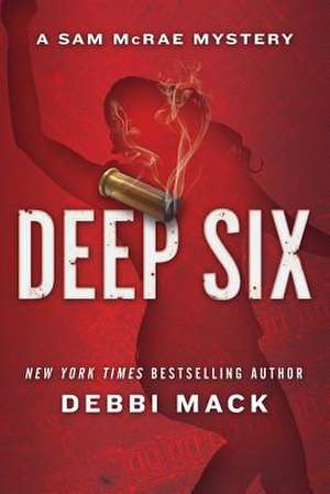 Deep Six de Debbi Mack