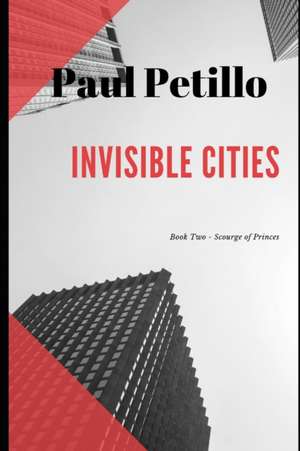 Invisible Cities de Paul Petillo