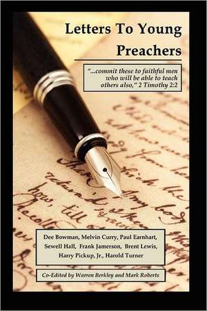 Letters to Young Preachers de Warren Berkley