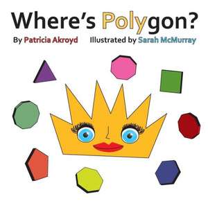 Where's Polygon? de Patricia Ackroyd