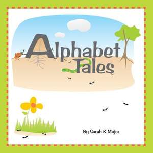 Alphabet Tales de Sarah K. Major