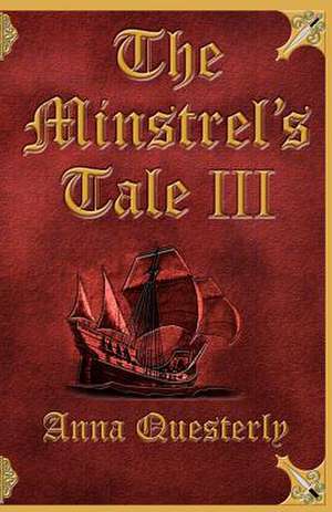 The Minstrel's Tale III: Tales & Tails de Anna Questerly