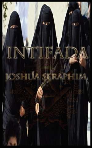 Intifada de Joshua Seraphim