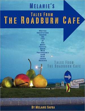 Melanie's Tales from the Roadburn Cafe: The Diamond and the Rough de Melanie Safka