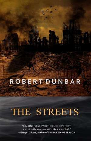 The Streets de Robert Dunbar