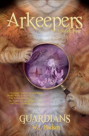 Arkeepers: Guardians de W. J. Madsen