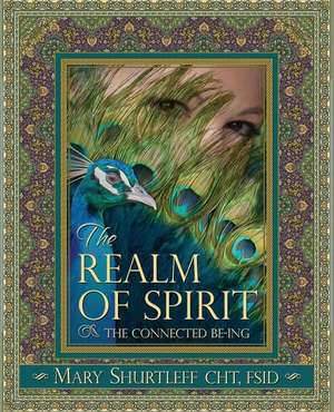 Realm of Spirit de Mary Shurtleff