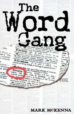 The Word Gang de Mark McKenna