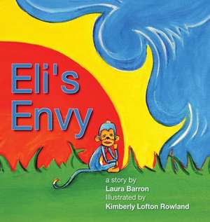 Eli's Envy de Laura Barron