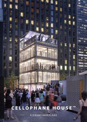 Cellophane House(tm) de Kierantimberlake