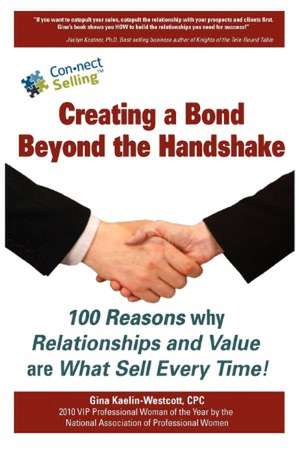 Creating a Bond Beyond the Handshake de Gina Kaelin-Westcott