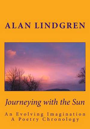 Journeying with the Sun de Alan Lindgren