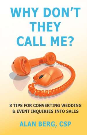 Why Don't They Call Me? de Alan Berg