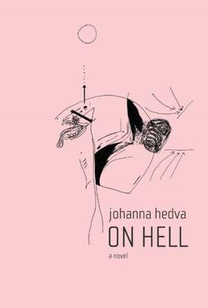 On Hell de Johanna Hedva