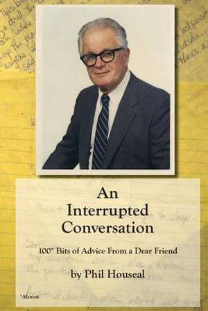 An Interrupted Conversation de Phil Houseal