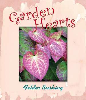 Garden Hearts de Felder Rushing