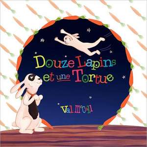 Douze Lapins Et Une Tortue de Val McCall