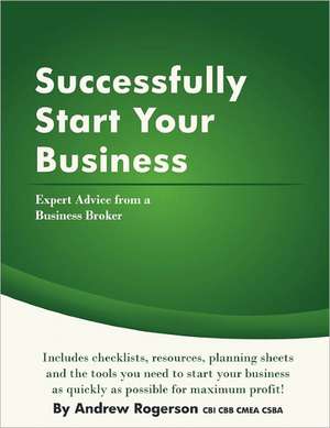 Successfully Start Your Business de Andrew Rogerson