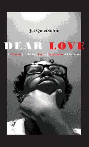 Dear Love de Jai QuietStorm Stephens