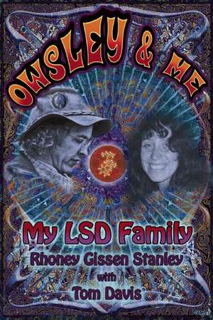 Owsley and Me de Rhoney Gissen Stanley