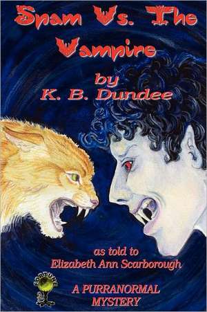 Spam vs. the Vampire de K. B. Dundee