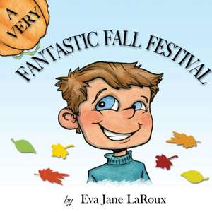 A Very Fantastic Fall Festival