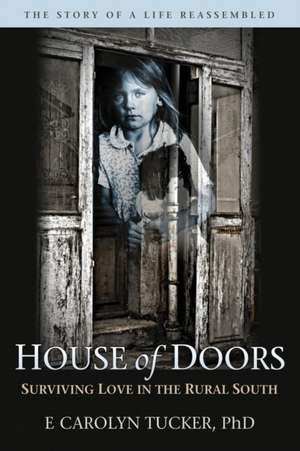 House of Doors de E Carolyn Tucker