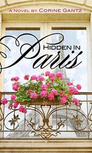 Hidden in Paris de Corine Gantz