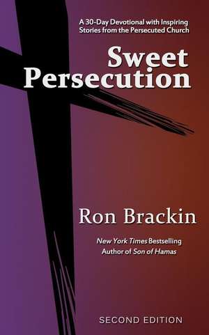 Sweet Persecution de Ron Brackin