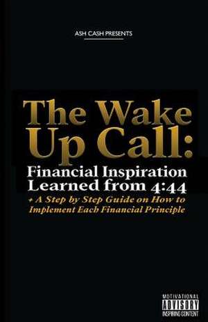 The Wake Up Call de Ash Cash