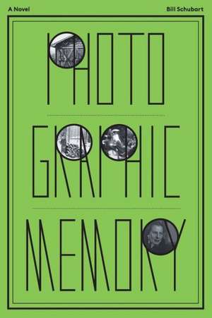 Photographic Memory de William H. Schubart