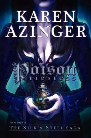 The Poison Priestess de Karen L. Azinger