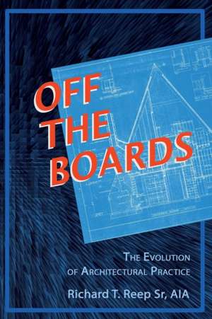 Off the Boards de Richard T. Reep