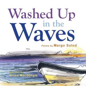 Washed Up in the Waves de Margo Solod