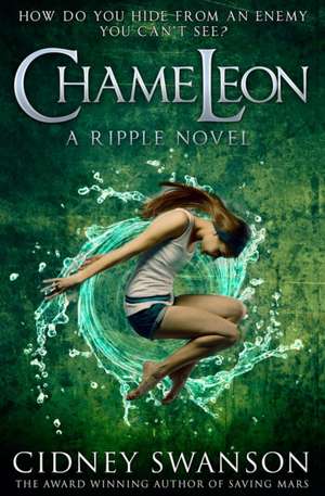 Chameleon de Cidney Swanson