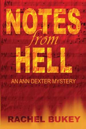 Notes from Hell de Rachel Bukey