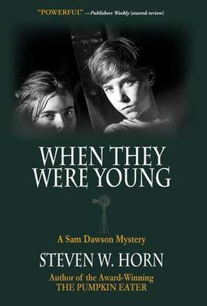 When They Were Young de Steven W Horn