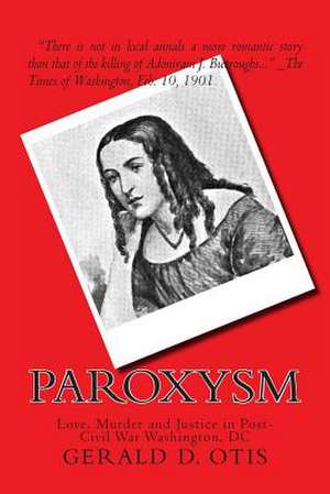 Paroxysm de Gerald D. Otis