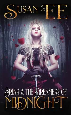 Briar & the Dreamers of Midnight de Susan Ee