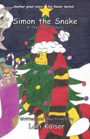 Simon the Snake, a Christmas Story de Lori Kaiser