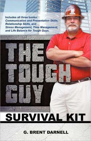 The Tough Guy Survival Kit de Brent G. Darnell