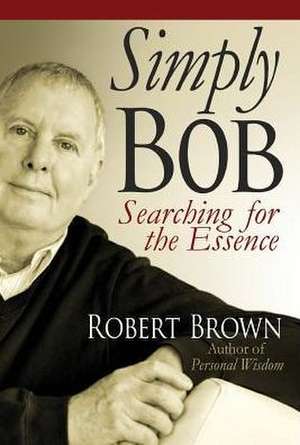 Simply Bob de Robert Brown