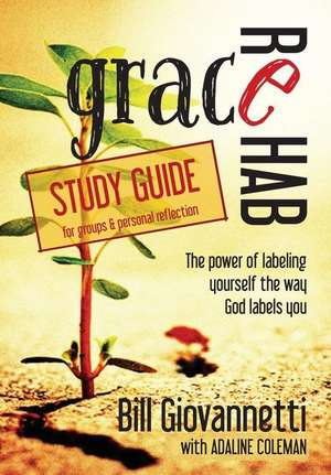 Grace Rehab Study Guide