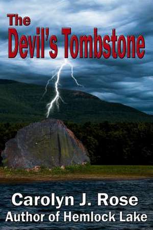 The Devil's Tombstone de Carolyn J. Rose