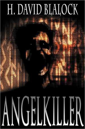 Angelkiller de H. David Blalock